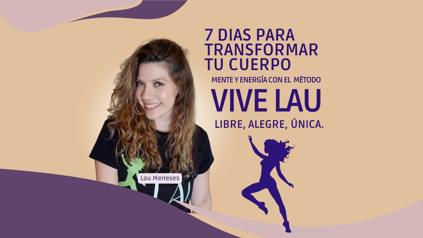 RETO 7 DÍAS Método VIVE LAU: Bienestar en movimiento